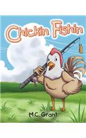 Chickin Fishin