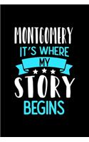 Montgomery It's Where My Story Begins: Montgomery Graph Paper Notebook with 120 pages 6x9 perfect as math book, sketchbook, workbook and diary