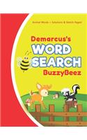 Demarcus's Word Search: Animal Creativity Activity & Fun for Creative Kids - Solve a Zoo Safari Farm Sea Life Wordsearch Puzzle Book + Draw & Sketch Sketchbook Paper Drawin