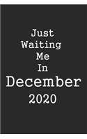 Just Waiting Me In 2020 Journal, Journal Notebook Motivation For Your Goals