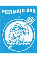 Mermaid dad: Cute Notebook for Girls Teens Kids Journal College Ruled Blank Lined (8.5 x 11") Large nootbook School Diary Softback Cover Mermaid Lover Gifts