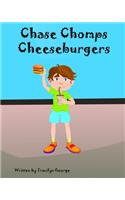 Chase Chomps Cheeseburgers