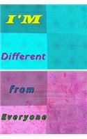 I'M Different from Everyone