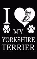 I Love My Yorkshire Terrier