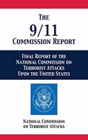 9/11 Commission Report: Final Report of the National Commission on Terrorist Attacks Upon the United States