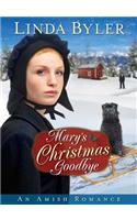 Mary's Christmas Goodbye: An Amish Romance