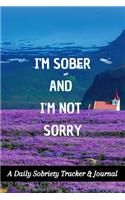 I'm Sober And I'm Not Sorry