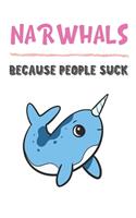 Narwhals Because People Suck