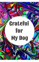 Grateful for My Dog: Gratitude Journal