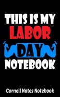 This is My Labor Day Notebook Cornell Notes