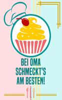 Bei Oma schmeckt's am besten