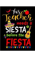This teacher needs a siesta before a fiesta