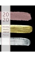 2020 Monthly & Weekly FOCUS Planner: Large. Monthly overview and Weekly layout with focus, tasks, to-dos and notes sections. Accomplish your goals. Monday start week. 8.5"x 11.0" (Lette