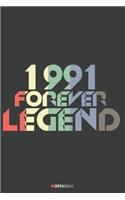 1991 Forever Legend Notebook: Journal blank lined - 120 pages in 6x9" inches - Perfect for all persons which are born in 1991