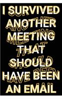 I Survived Another Meeting that Should Have Been an Email