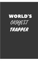 World's Okayest Trapper Notebook
