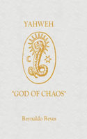 Yahweh "God of Chaos"