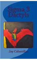 Sigma 3 Dactyls