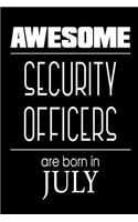 Awesome Security Officers Are Born in July: Police Birthday Gift Law Enforcement Journal
