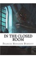In the Closed Room