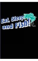 Eat, Sleep and Fish