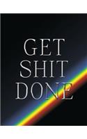 Get Shit Done