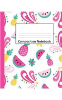 Composition Notebook: Cute Watermelon & Pineapple Pattern Wide Ruled Blank Lined Composition Book Journal (7.5 x 9.25in) Notebooks for Back to School Notes Writing Diary 