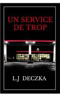 Un Service de Trop
