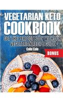 Vegetarian Keto Cookbook Get the perfect body with our vegetarian recipe guide