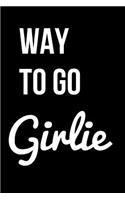 Way to Go Girlie: Blank Line Journal