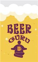 Beer Guru: Beer Tasting Journal for Home Brew and Great Gift for Beer Lovers