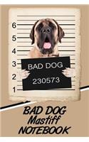 Bad Dog Mastiff Notebook