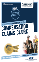 Compensation Claims Clerk (C-866): Passbooks Study Guide Volume 866(Career Examination)