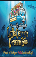 Little Danny's Dream Bus; Pursuit to Firefighter Red's Goodness Key!