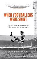 When Footballers Were Skint
