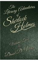 Literary Adventures of Sherlock Holmes Volume 2