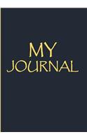 My Journal: Notebook/Journal: Black and Yellow Cover. Perfect for Your Mom, Sister, Daughter, Brother or Yourself.