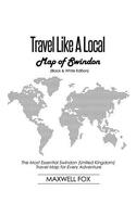 Travel Like a Local - Map of Swindon (United Kingdom) (Black and White Edition): The Most Essential Swindon (United Kingdom) Travel Map for Every Adventure