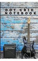 Bullet Dot Grid Journal for Guitar Players, Guitarists, Music Fans, Band Members & More: Customizable Planner Notebook to Use For: Notepad, Logbook, Diary Musician List, Calendar, School Work, Brainstorming Planning (6 X 9, 140 Pgs, Dots