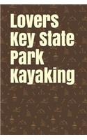 Lovers Key State Park Kayaking: Blank Lined Journal for Florida Camping, Hiking, Fishing, Hunting, Kayaking, and All Other Outdoor Activities