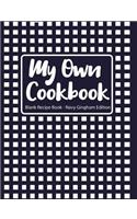 My Own Cookbook Blank Recipe Book Navy Gingham Edition