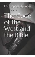 The Code of the West and the Bible