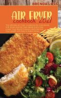 Air Fryer Cookbook 2021