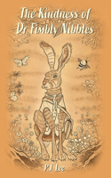 Kindness of Dr Fimbly Nibbles