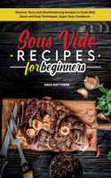 Sous Vide Recipes for Beginners