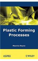 Plastic Forming Processes