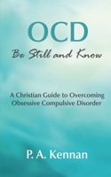 OCD: Be Still and Know