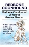 Redbone Coonhound. Redbone Coonhound Complete Owners Manual. Redbone Coonhound book for care, costs, feeding, grooming, health and training.