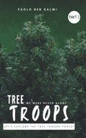 Tree Troops