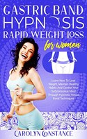 Gastric Band Hypnosis Rapid Weight Loss for Women